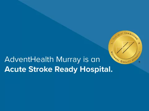 adventhealth murray is an acute stroke ready hospital