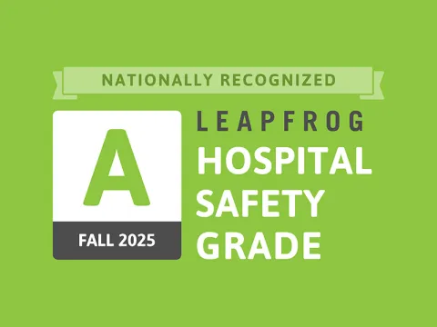 Nationally Recognized Leapfrog Hospital Safety Grade "A" for Fall 2025