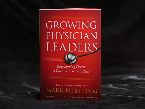 'Growing Physician Leaders' - How Health Care Professionals can become Leaders
