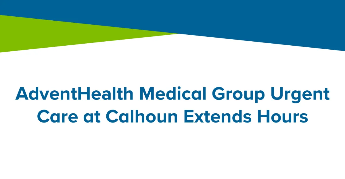 AHMG Urgent Care at Calhoun Extends Hours