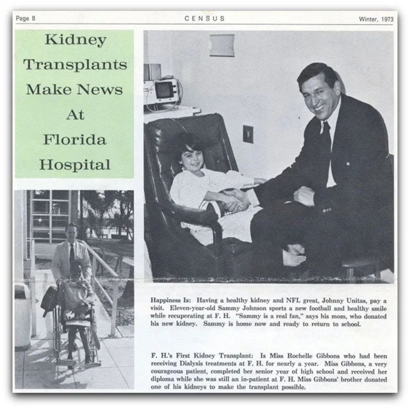 Photo on right: In 1973, Florida Hospital’s (which becomes AdventHealth Orlando) first pediatric transplant recipient, Sammy Johnson, received the Gift of Life from his mother and met NFL great, Johnny Unitas, post-surgery. Photo on left: In 1973, Rochelle Givens was the first to receive a kidney transplant at Florida Hospital (which later becomes AdventHealth Orlando) by living donation, made possible by her brother.